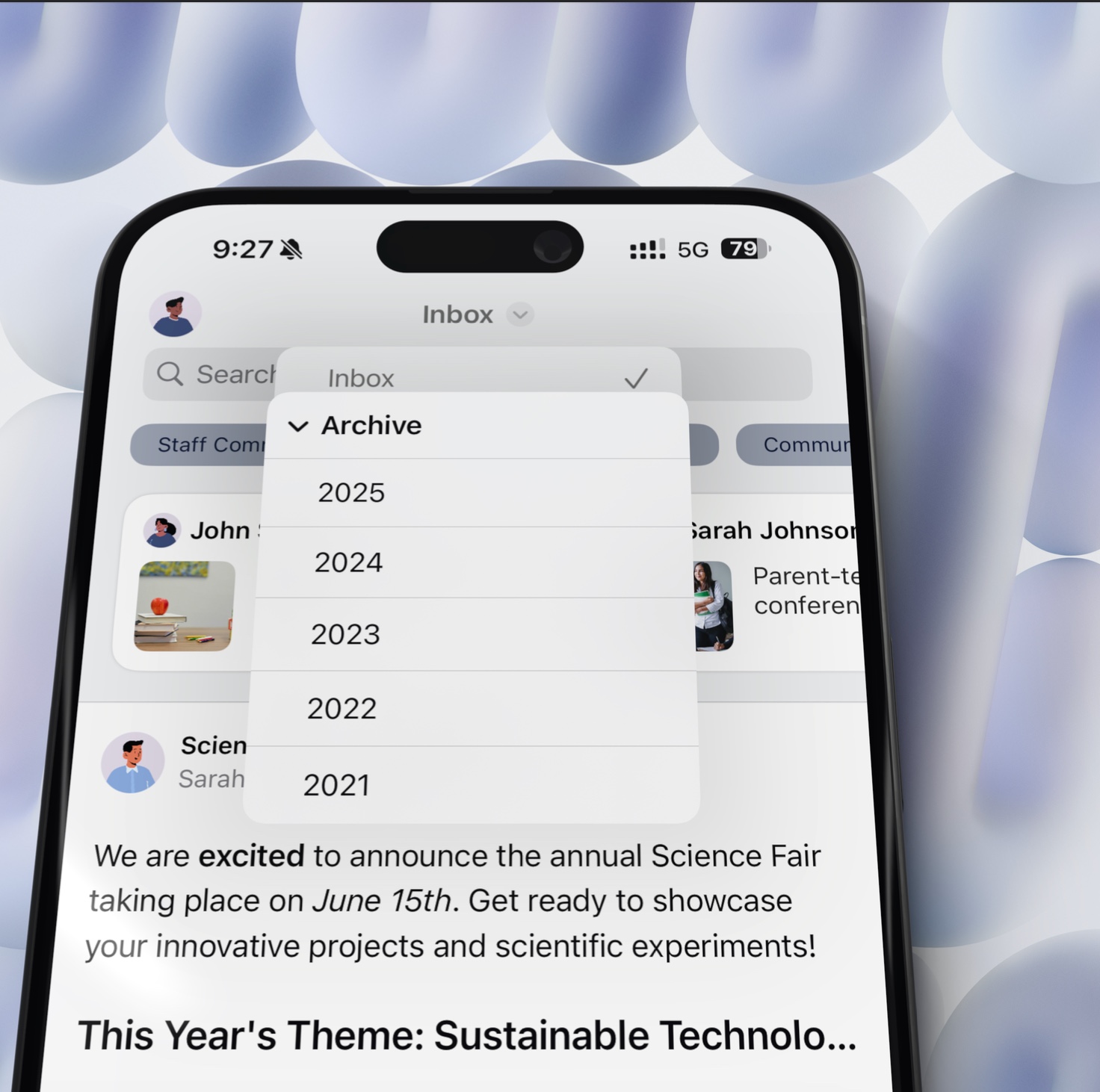 Unified inbox on iPhone with the year-by-year archive picker open — 2025, 2024, 2023, 2022, 2021 — and a school post about the annual Science Fair below